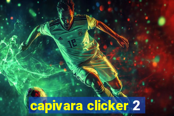 capivara clicker 2